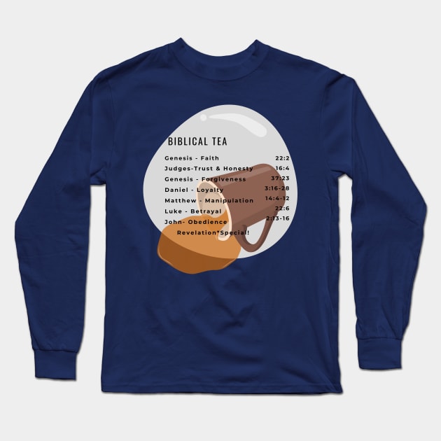 The Bible Spills some Tea Long Sleeve T-Shirt by BIBLICAL TEA